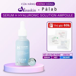 Tinh Chất Serum Cấp Ẩm PALAB 30ml H Hyaluronic Solution Ampoule Dưỡng Ẩm, Mờ Thâm, Chống Lão Hóa