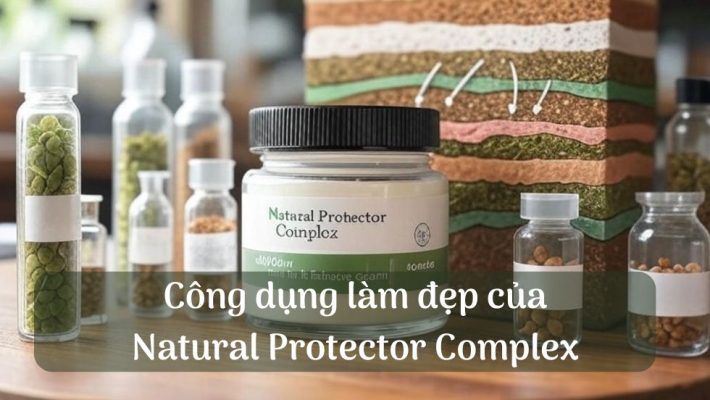 Công dụng làm đẹp của Natural Protector Complex