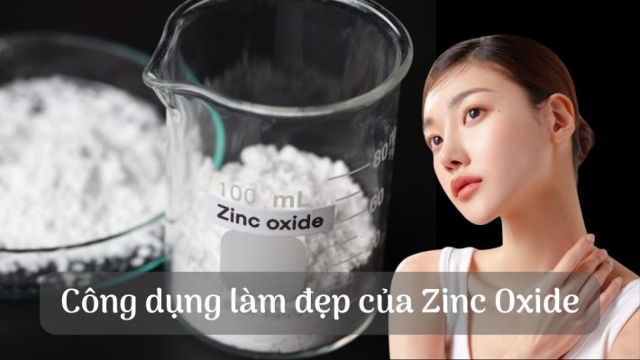 Công dụng làm đẹp của Zinc Oxide